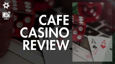 is cafe casino safe|An Honest Café Casino Review for 2024 .
